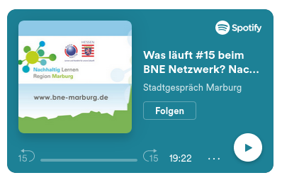 Stadtgespräch Marburg – podcast „Was läuft bei BNE Netzwerk Marburg“