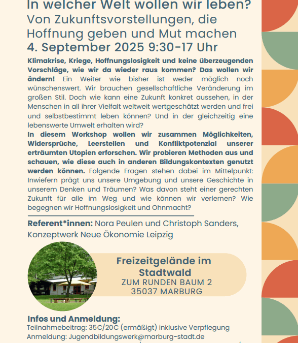 In welcher Welt wollen wir leben?